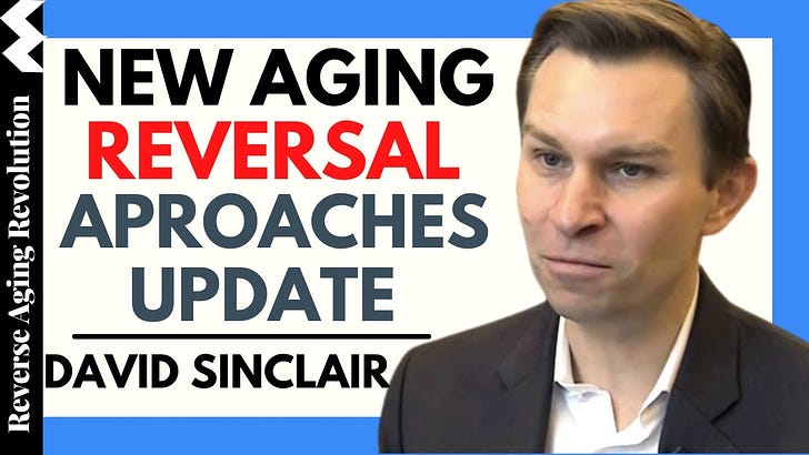 Reverse Aging Revolution David Sinclair “new Aging Reversal Approaches 2021 Update” Dr David