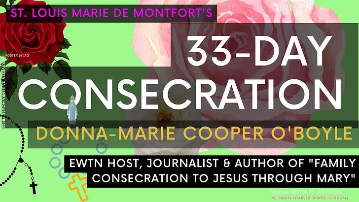 "Family Consecration to Jesus through Mary" + New Video on 33-Day Consecration [Guest Authored by Donna-Marie Cooper O'Boyle]