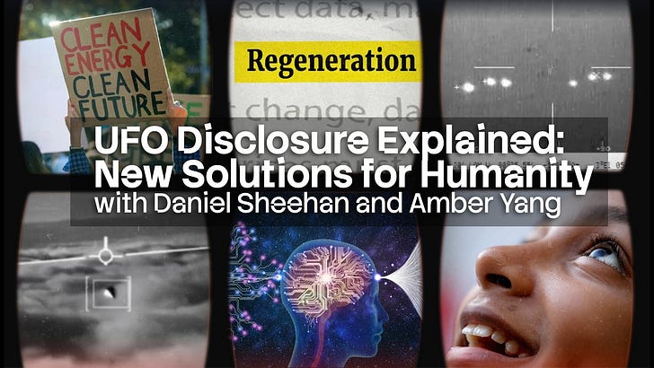 UFO Disclosure Explained: New Solutions for Humanity w/ Daniel Sheehan and Amber Yang (Video)