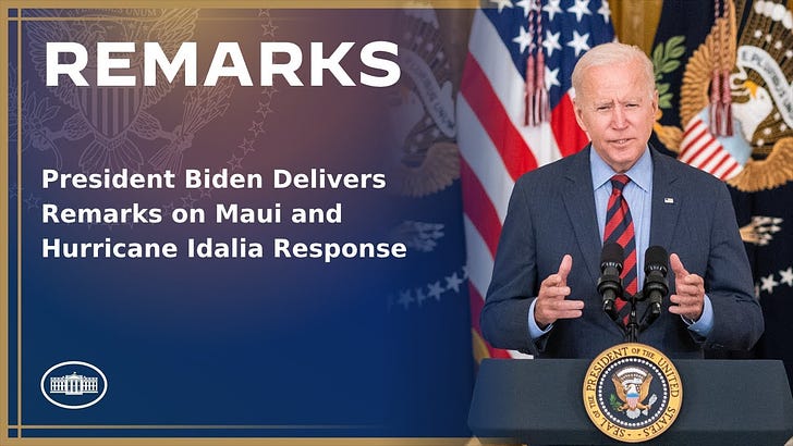 LIVE: Biden Talks About Maui Wildfires, Hurricane Idalia, Probably Other Bad Things Too