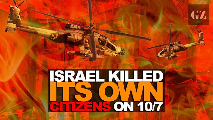 "Israel's military was ordered to attack Israelis on 10/7" by Max Blumenthal 