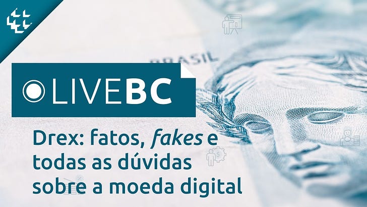 Verdades e mentiras sobre o Drex, a moeda digital brasileira