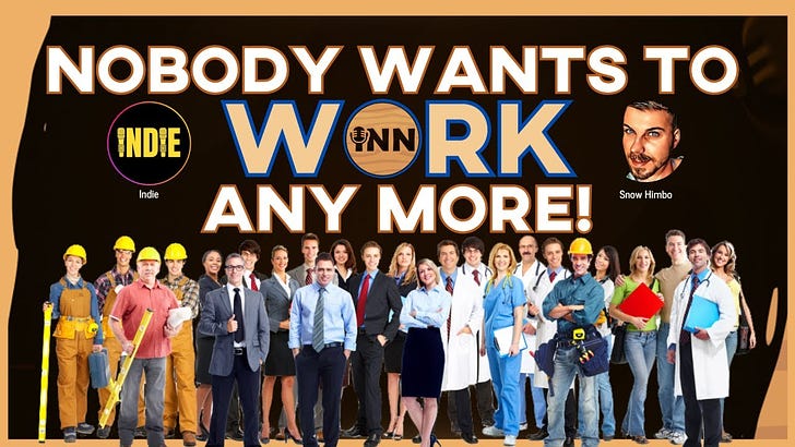 BREAKING: Nobody Wants to Work Any More Debuts! INN Launches Another New Show!