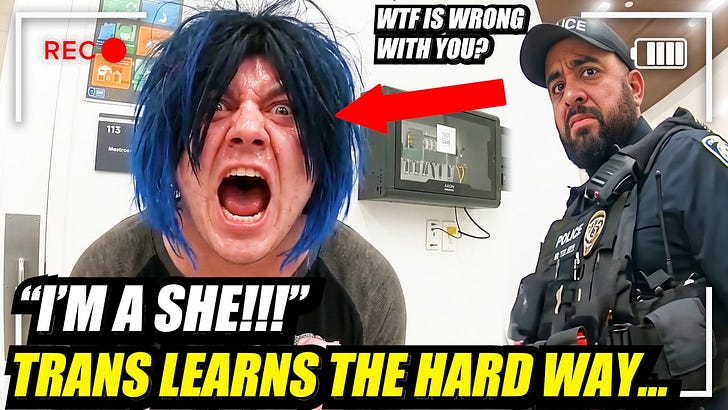 Trans lunatic SCREAMS in cop's face, demands she/her pronouns - Gets BRUTAL reality check!!
