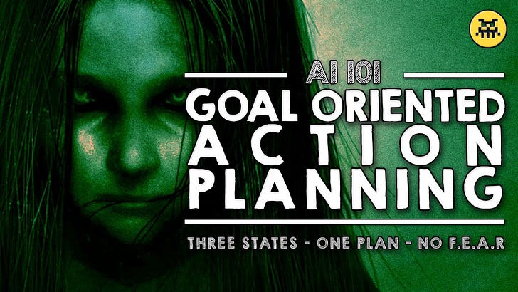 Building the AI of F.E.A.R. with Goal Oriented Action Planning