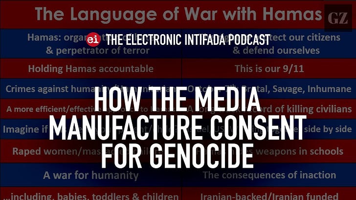 "How the media manufacture consent for genocide, with Bryce Greene" by Ali Abunimah and Asa Wynstanley