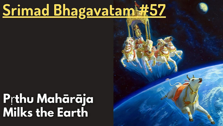 Pṛthu Mahārāja Milks the Earth (Srimad Bhagavatam #57)