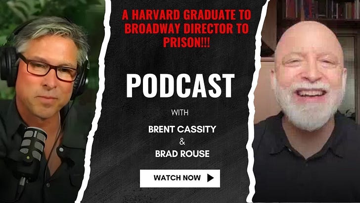 The Brad Rouse Story: How does a Broadway Director End Up in Prison?