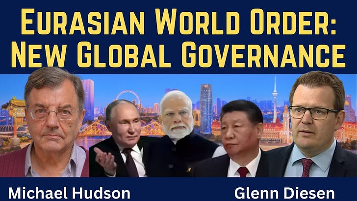 Michael Hudson: Eurasian World Order - New Global Governance