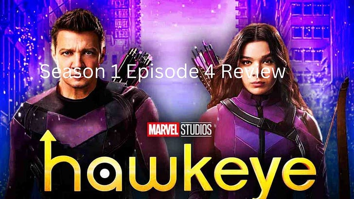Hawkeye Season 1 Episode 4 Review and Breakdown