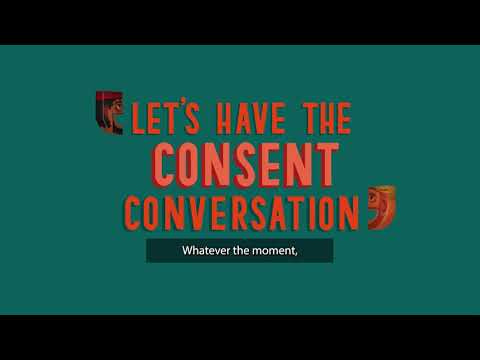 ‘THE CONSENT CONVERSATION’