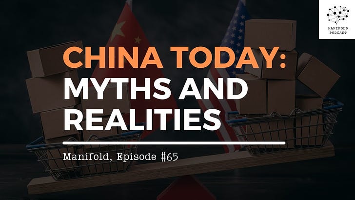 China Today: Myths and Realities — Manifold #65