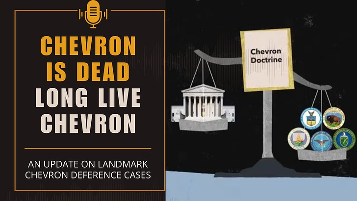 Show Notes - Chevron Is Dead, Long Live Chevron