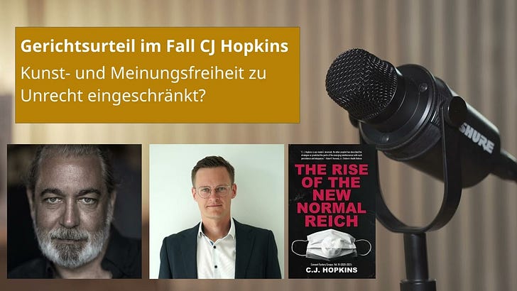 Gerichtsurteil im Fall CJ Hopkins – Interview mit Hopkins und seinem Anwalt