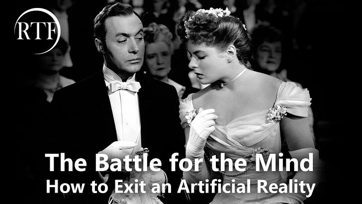 The Battle for the Mind: How to Exit an Artificial Reality