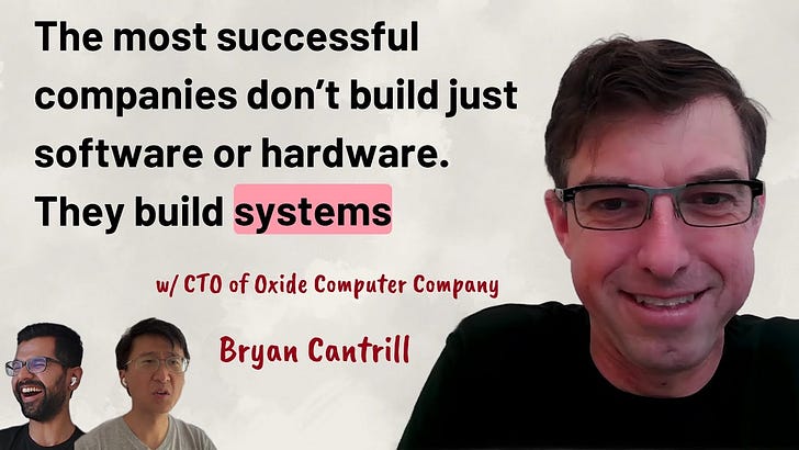 From being a distinguished engineer at Sun Microsystems to co-founding Oxide Computer Company to build a new kind of server, Bryan joins the show to c