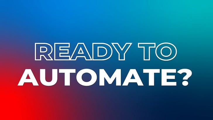 Are You Ready to Automate?