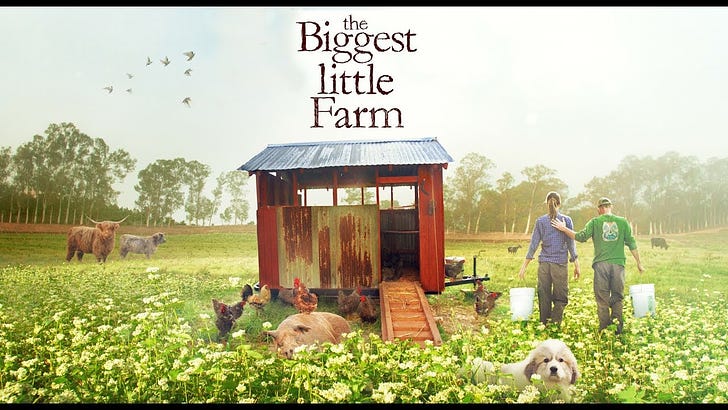 "The Biggest Little Farm" Gives Me Hope