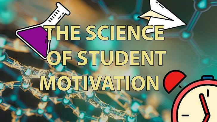 Science of Student Motivation