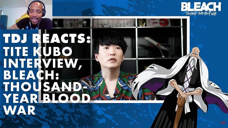 tdj-reacts-tite-kubo-interview-bleach-thousand-year-blood-war