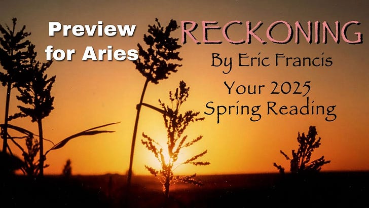 Reckoning Spring Reading Previews for Aries, Taurus and Gemini