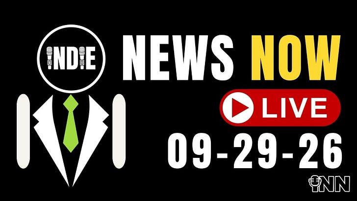 LIVESTREAM TONIGHT! Gaza's DEVASTATION! Disband the UN?! Israeli SPY in Germany EXPOSED! | IndieNewsNow LIVE! 09-29-26 on INN | Starts at 10pm ET / 7pm PT