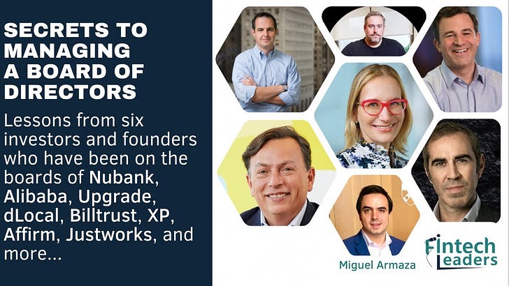 Secrets to Managing Your Board of Directors - From Board Members of Nubank, Acorns, dLocal, Justworks, Upgrade, XP, Alibaba, & More Global Titans