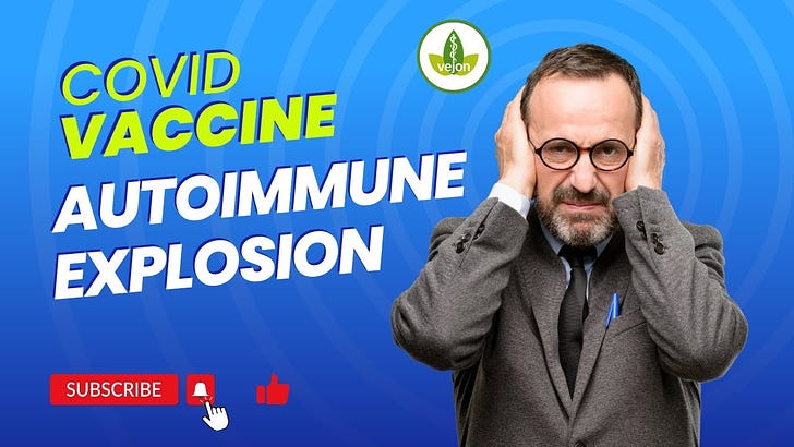 Looming Autoimmune Explosion with Covid Vaccines