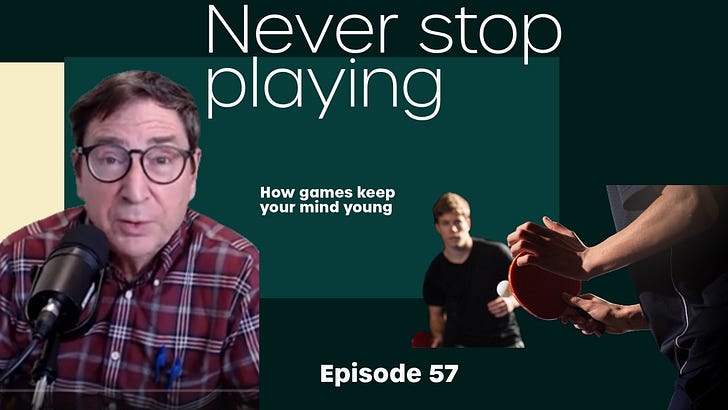 Never Stop Playing: How Games Keep Your Mind Young