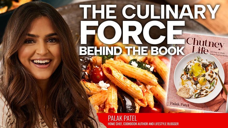 Palak Patel, the Culinary Force Behind 'The Chutney Life'