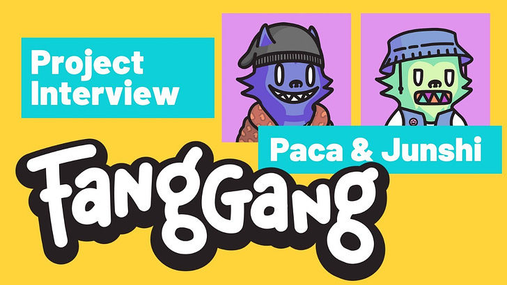 🎙 #10: FangGang NFT interview with the founders, Junshi & Paca