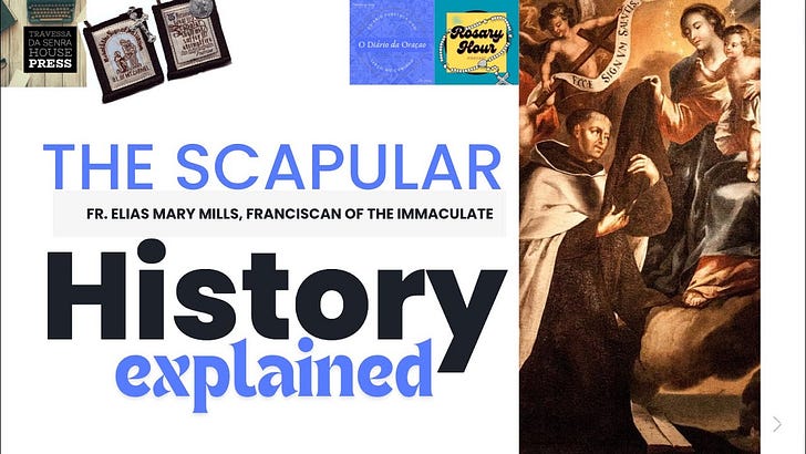 Why did Our Lady appear as Our Lady of Mount Carmel holding out the Brown Scapular? Fr. Elias Mary Mills explains. (Part 1) 