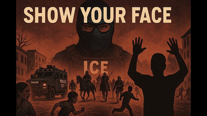 (ICE) Show Your Face