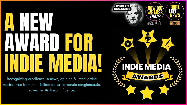 ANNOUNCEMENT: Introducing the Indie Media Awards - Honoring Excellence in Independent News Coverage | @IndieMediaAward