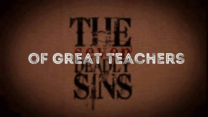 7 Sensational Sins Of Teachers