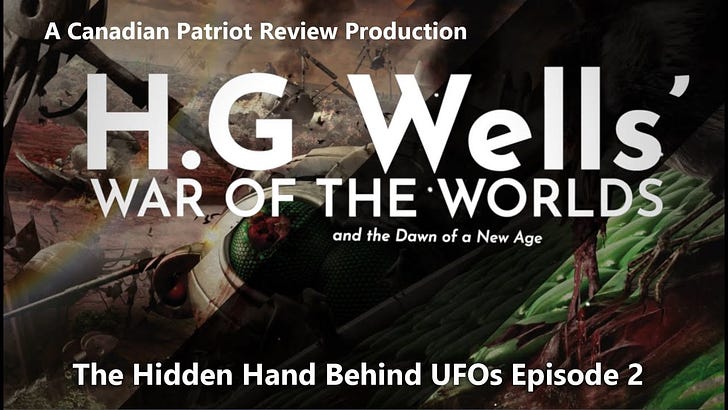 The Hidden Hand Behind UFOs EP. 2: H.G. Wells' War Of The Worlds and the Dawn of a New Age