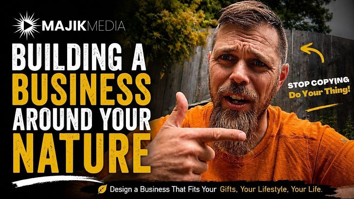 Build a Business Aligned with Your Nature - Not Somebody Else's...
