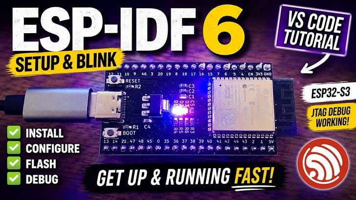 Get started with the ESP-IDF 6 - by Chris Greening