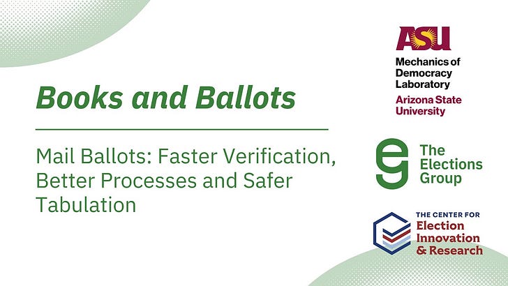 Replay: Books & Ballots Conversation on Improving Mail Ballot Verification, Processing and Tabulation