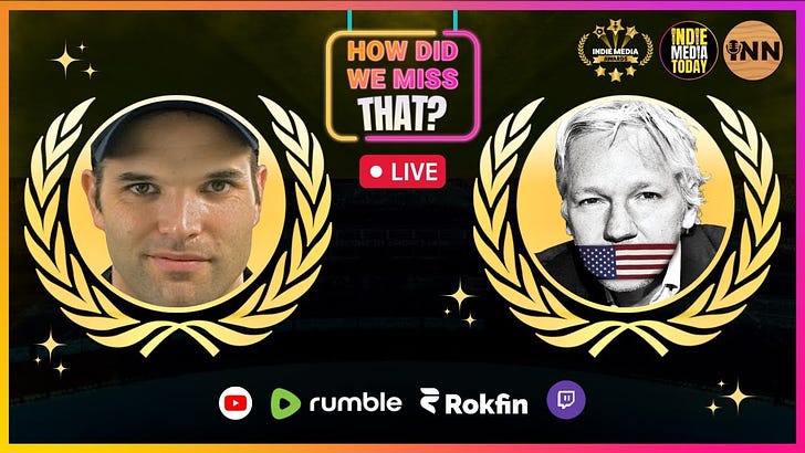 Taibbi SMEARED by Google AI? US Journalists ARRESTED! Assange Extradition Appeal | Gaza | #HDWMT 104 | Watch LIVE! Starts @ 10pm ET | @HowDidWeMissTha @GetIndieNews