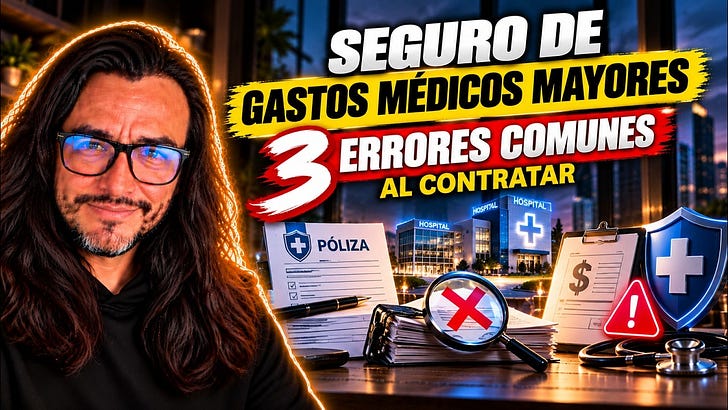 3 Errores al Contratar un Seguro de Gastos Médicos Mayores