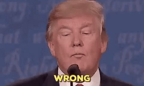 Wrong Donald Trump GIF
