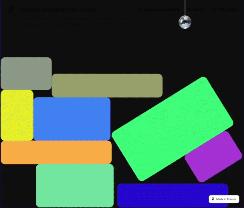Demo of framer physic component. The edges of the screen act as walls for a set of colored blocks that are blinking to new colors. The blocks are rigid and have physics applied to them. The mouse disturbs the pile before clicking a disco ball which stop the color changing and sets the website background to white, revealing the dark text. The headline reads: "Physics component in Framer"
